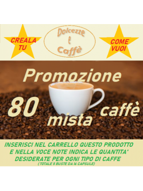 PROMO MISTA CAFFE' COMPATIBILI DOLCE GUSTO conf 80 CPS
